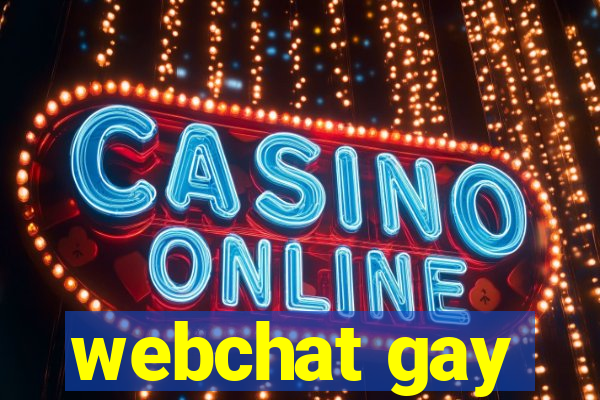 webchat gay